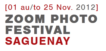 Saguenay-Lac-Saint-Jean : Zoom Photo Festival - Du 1er au 25 novembre 2012